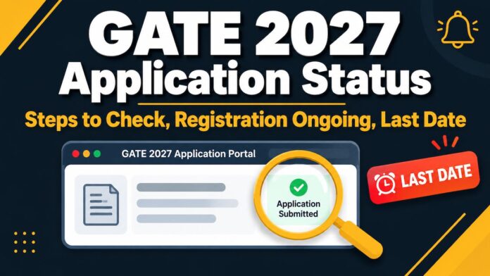 Steps to Check GATE 2027 Application Status