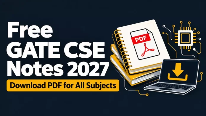 Free GATE CSE Notes 2027