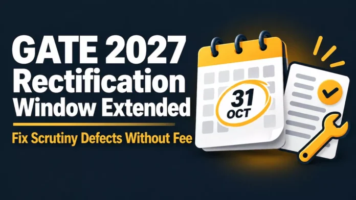 GATE 2027 Application Rectification Window Extended